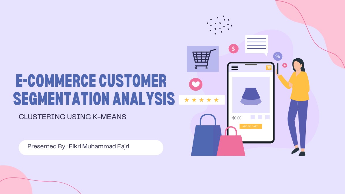 E-COMMERCE CUSTOMER SEGMENTATION ANALYSIS